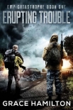 Читать книгу EMP Catastrophe | Book 1 | Erupting Trouble